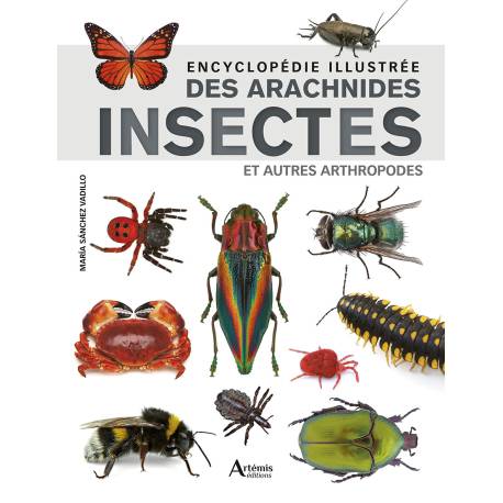 ENCYCLOPÉDIE ILLUSTRÉE DES ARACHNIDES, INSECTES ET AUTRES