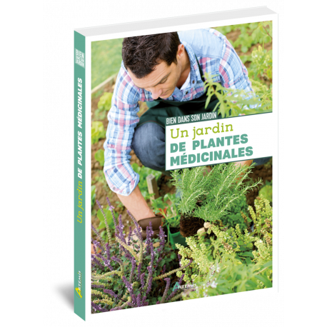 UN JARDIN DE PLANTES MEDICINALES