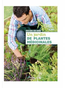 UN JARDIN DE PLANTES MEDICINALES