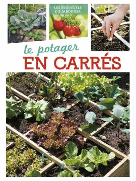 LE POTAGER EN CARRES