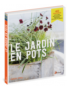 LE JARDIN EN POTS