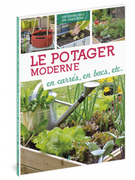 LE POTAGER MODERNE EN CARRES EN BACS ETC