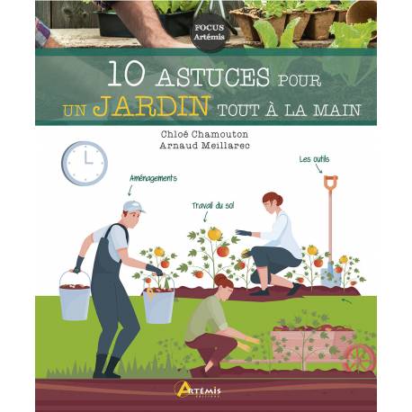 10 ASTUCES POUR UN JARDIN TOUT A LA MAIN