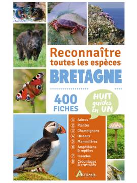 BRETAGNE - RECONNAITRE TOUTES LES ESPECES 400 FICHES