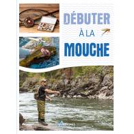 DEBUTER A LA MOUCHE