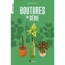 BOUTURES EN SERIE