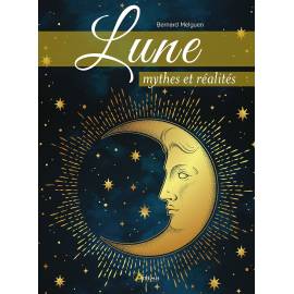 LUNE, MYTHES ET REALITES