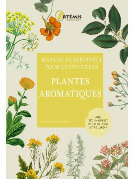 PLANTES AROMATIQUES - MANUEL DU JARDINIER