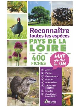 PAYS DE LA LOIRE - RECONNAITRE TOUTES LES ESPECES