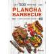 500 RECETTES PLANCHA BARBECUE ET AUTRES SPECIALITES ESTIVALES