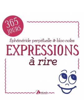365 JOURS EXPRESSIONS A RIRE EPHEMERIDE PERPETUELLE & BLOC
