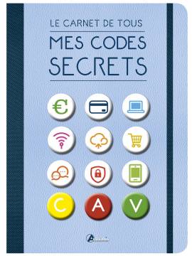 LE CARNET DE TOUS MES CODES SECRETS