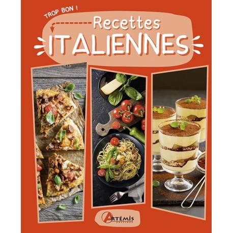 TROP BON ! RECETTES ITALIENNES