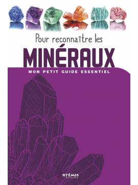 POUR RECONNAITRE LES MINERAUX