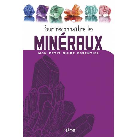 POUR RECONNAITRE LES MINERAUX