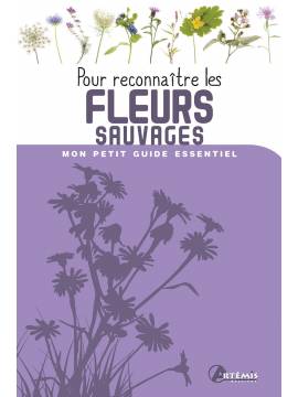 POUR RECONNAITRE LES FLEURS SAUVAGES