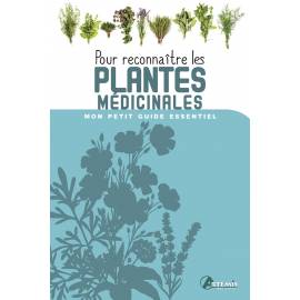 POUR RECONNAITRE LES PLANTES MEDICINALES