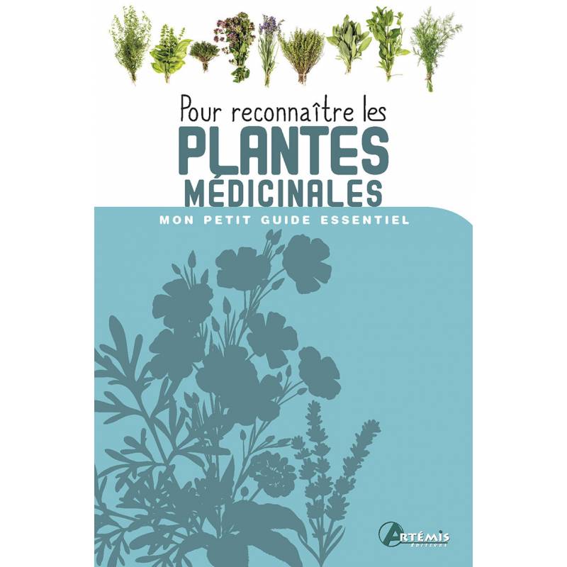 Guide des plantes médicinales