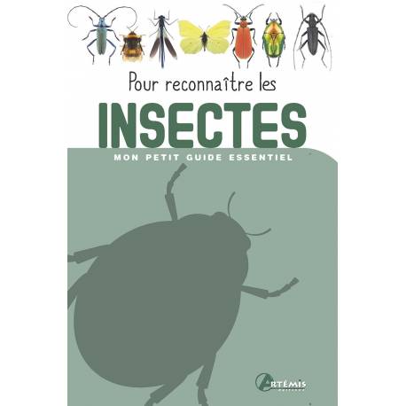 POUR RECONNAITRE LES INSECTES