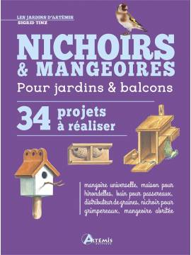 NICHOIRS ET MANGEOIRES 34 PROJETS A REALISER