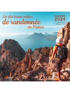 CALENDRIER LES PLUS BEAUX SENTIERS DE RANDONNÉE EN FRANCE 2024