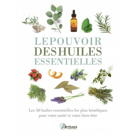 LE POUVOIR DES HUILES ESSENTIELLES