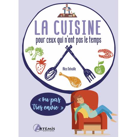 LA CUISINE POUR CEUX QUI N'ONT PAS LE TEMPS