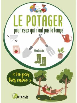 LE POTAGER POUR CEUX QUI N'ONT PAS LE TEMPS