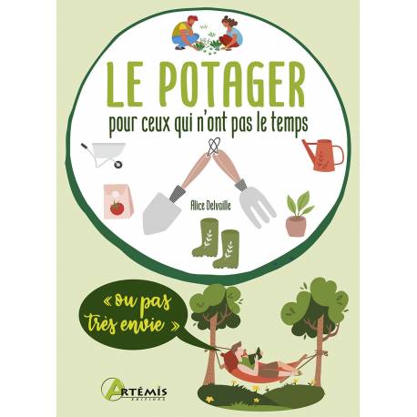 LE POTAGER POUR CEUX QUI N'ONT PAS LE TEMPS