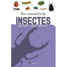 POUR RECONNAITRE LES INSECTES