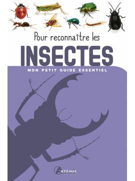 POUR RECONNAITRE LES INSECTES
