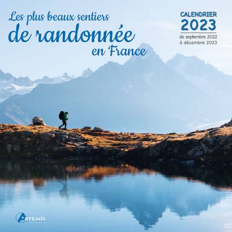 CALENDRIER LES PLUS BEAUX SENTIERS DE RANDONNÉE EN FRANCE 2023