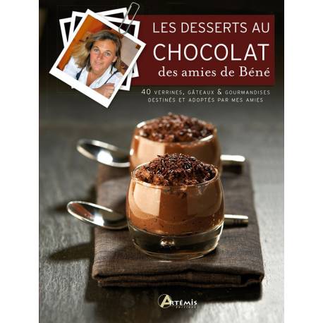 DESSERTS AU CHOCOLAT DES AMIES DE BENE
