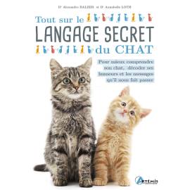 TOUT SUR LE LANGAGE SECRET DU CHAT