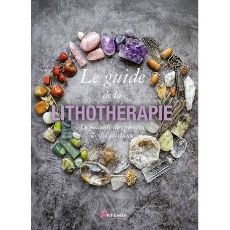 GUIDE DE LA LITHOTHERAPIE