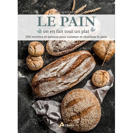 LE PAIN, ON EN FAIT TOUT UN PLAT