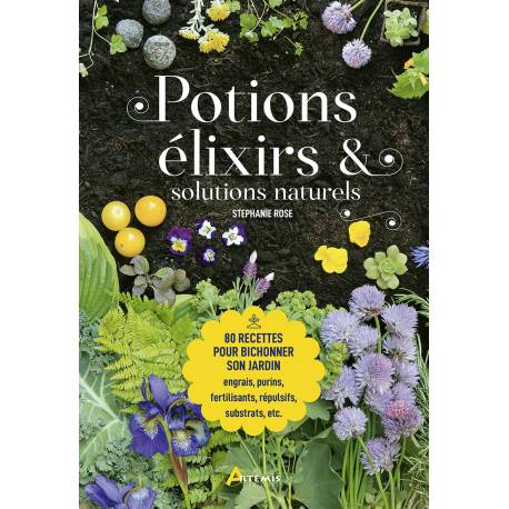 POTIONS, ELIXIRS & SOLUTIONS NATURELS