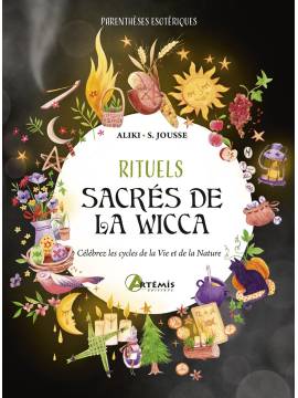 RITUELS SACRES DE LA WICCA
