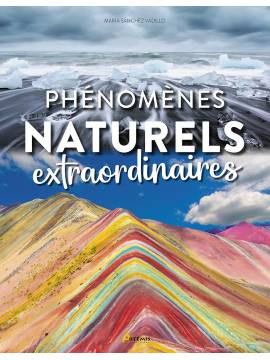 PHENOMENES NATURELS EXTRAORDINAIRES