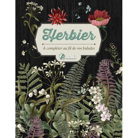 HERBIER A COMPLETER AU FIL DE VOS BALADES