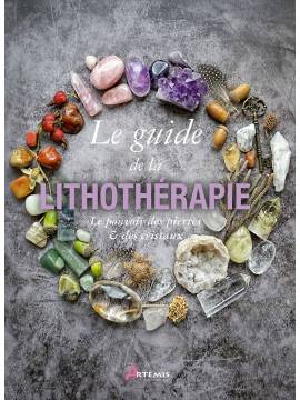 GUIDE DE LA LITHOTHERAPIE