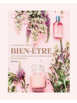 LA GRANDE BIBLE DU BIEN-ETRE