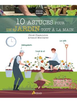 10 ASTUCES POUR UN JARDIN TOUT A LA MAIN