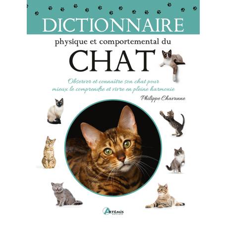 CHAT - DICTIONNAIRE PHYSIQUE ET COMPORTEMENTAL