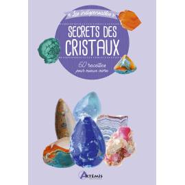SECRETS DES CRISTAUX - 60 RECETTES POUR MIEUX VIVRE