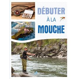DEBUTER A LA MOUCHE