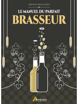 LE MANUEL DU PARFAIT BRASSEUR