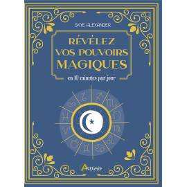 REVELEZ VOS POUVOIRS MAGIQUES