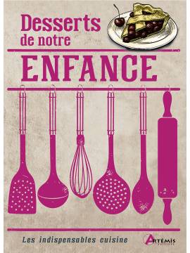 DESSERTS DE NOTRE ENFANCE