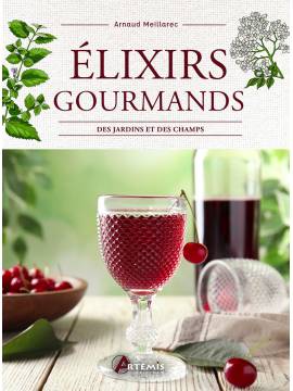 ELIXIRS GOURMANDS DES JARDINS ET DES CHAMPS